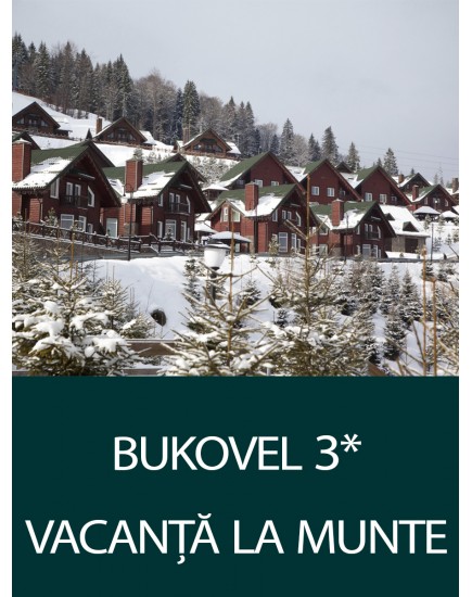 Vacanta la munte in Ucraina! Sejur la hotelul Bukovel 3*